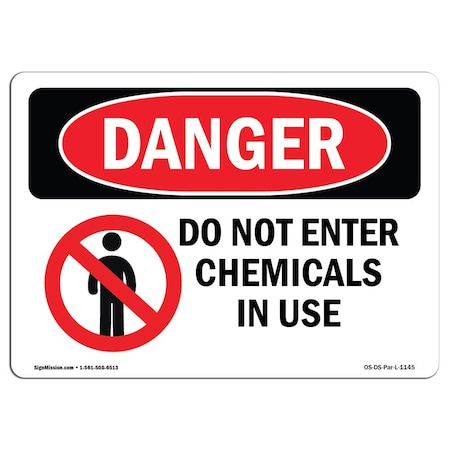 Signmission Safety Sign, OSHA Danger, 5" Height, 7" Width, Do Not Enter Chemicals In Use, Landscape OS-DS-D-57-L-1145